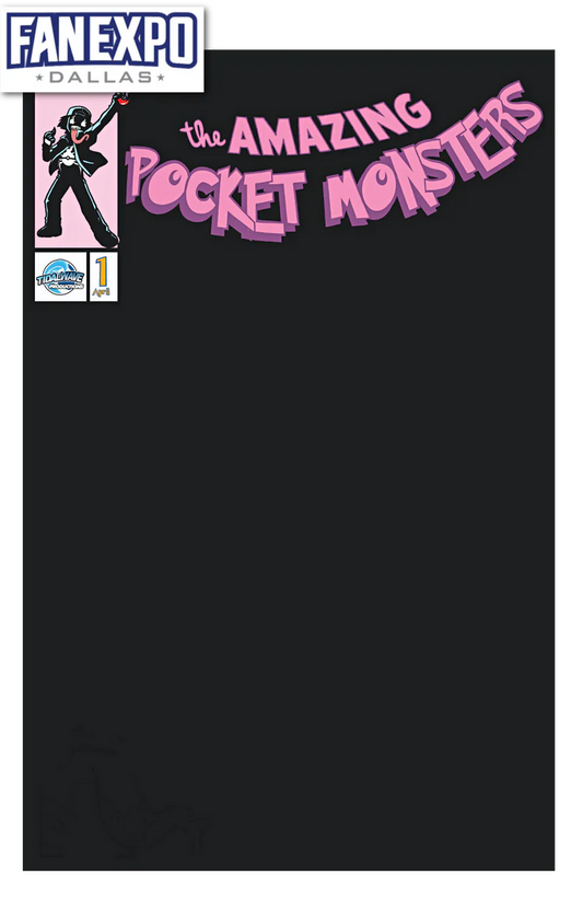 The Amazing Pocket Monsters #1 (FAME: SATOSHI TAJIRI) Black Blank FAN EXPO DALLAS Exclusive